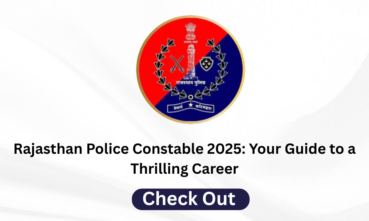 Rajasthan Police Constable 2025