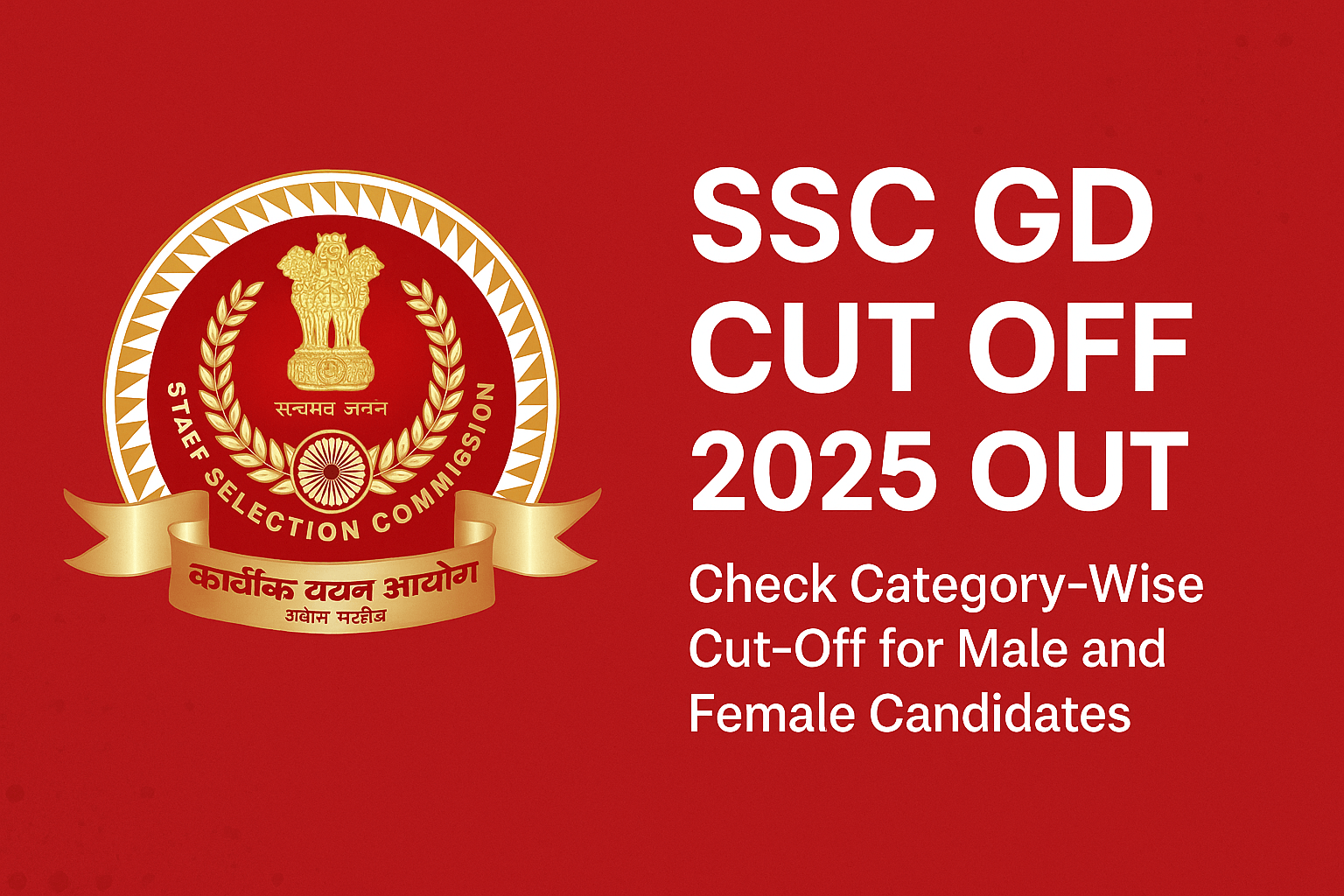SSC GD Cut Off 2025