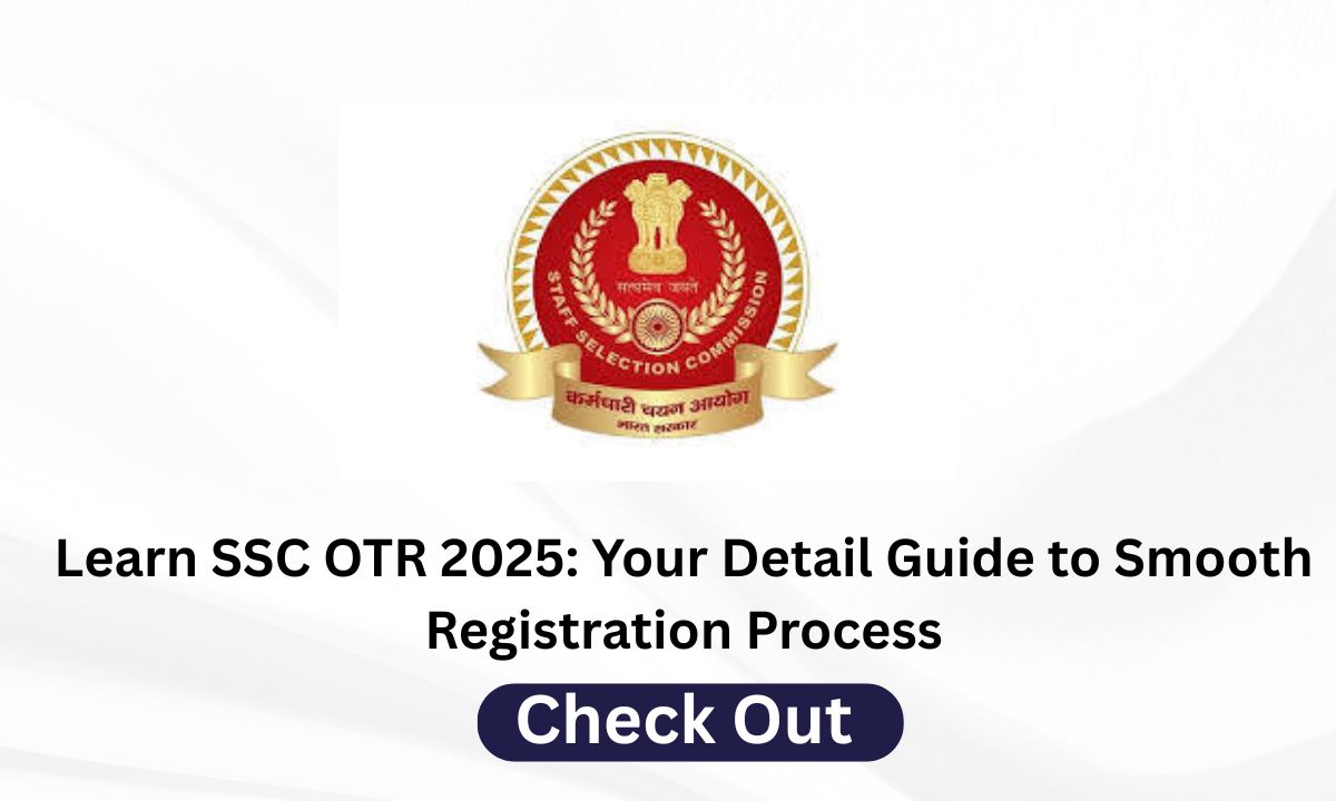 SSC One Time Registration OTR 2025 Aadhar Enabled