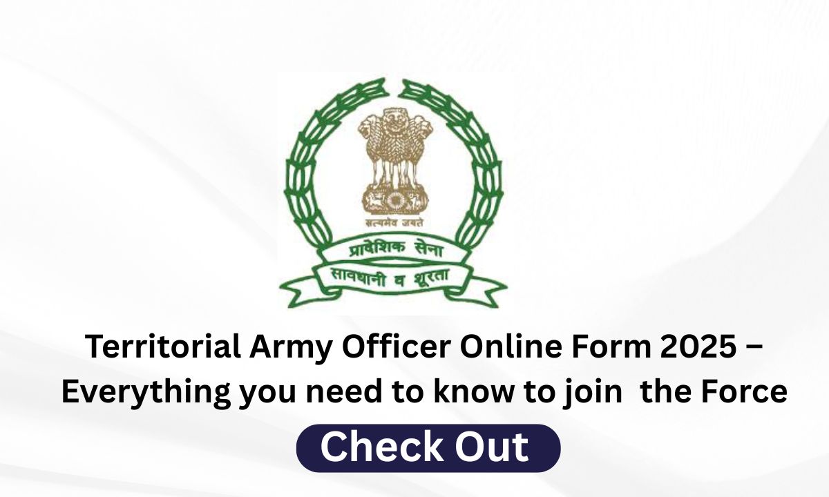 Territorial Army Officer Online Form 2025